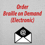 Order Braille On Demand Electronic